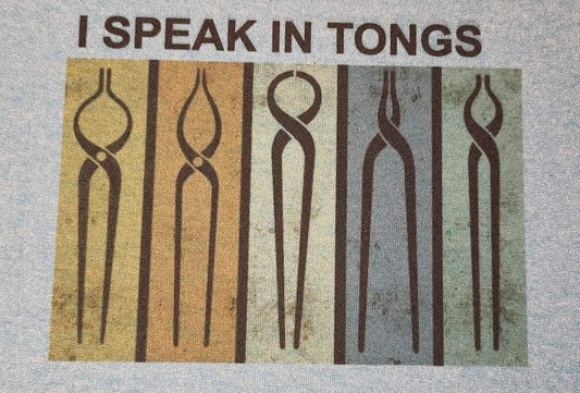 I speak in tongs